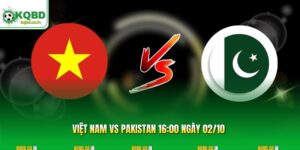 Việt Nam vs Pakistan 16:00 ngày 02/10